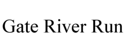 GATE RIVER RUN trademark