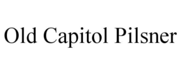 OLD CAPITOL PILSNER trademark