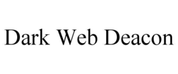 DARK WEB DEACON trademark