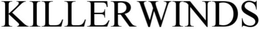KILLERWINDS trademark
