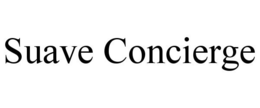 SUAVE CONCIERGE trademark