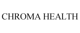 CHROMA HEALTH trademark