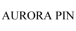 AURORA PIN trademark
