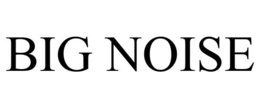 BIG NOISE trademark