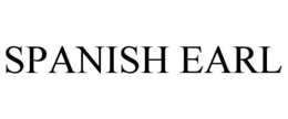 SPANISH EARL trademark