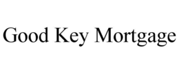 GOOD KEY MORTGAGE trademark