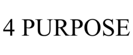 4 PURPOSE trademark