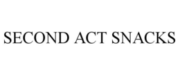 SECOND ACT SNACKS trademark