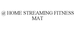 @ HOME STREAMING FITNESS MAT trademark