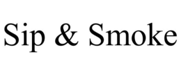 SIP & SMOKE trademark
