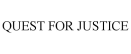 QUEST FOR JUSTICE trademark
