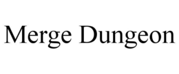 MERGE DUNGEON trademark