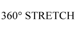 360° STRETCH trademark