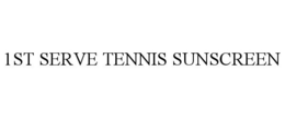 1ST SERVE TENNIS SUNSCREEN trademark
