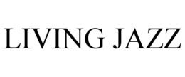 LIVING JAZZ trademark