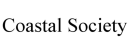 COASTAL SOCIETY trademark