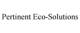 PERTINENT ECO-SOLUTIONS trademark
