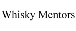 WHISKY MENTORS trademark