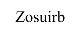 ZOSUIRB trademark