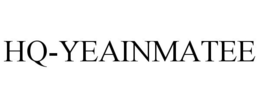 HQ-YEAINMATEE trademark
