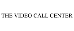 THE VIDEO CALL CENTER trademark
