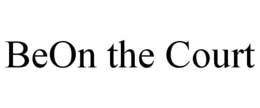BEON THE COURT trademark