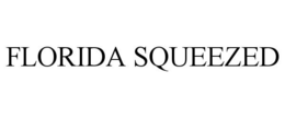FLORIDA SQUEEZED trademark