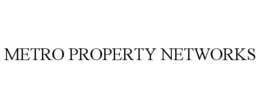METRO PROPERTY NETWORKS trademark