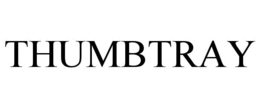 THUMBTRAY trademark
