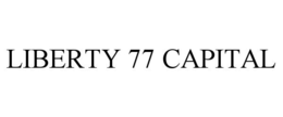 LIBERTY 77 CAPITAL trademark