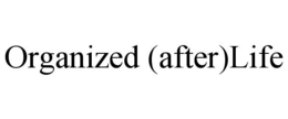 ORGANIZED (AFTER)LIFE trademark