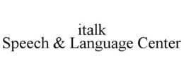 ITALK SPEECH & LANGUAGE CENTER trademark