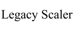LEGACY SCALER trademark