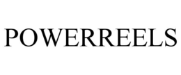 POWERREELS trademark