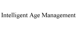 INTELLIGENT AGE MANAGEMENT trademark
