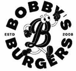 B BOBBY'S BURGERS ESTD 2008 trademark