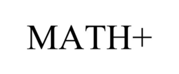 MATH+ trademark