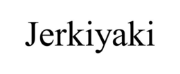 JERKIYAKI trademark