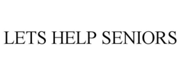 LETS HELP SENIORS trademark