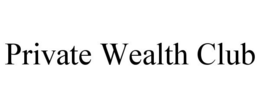 PRIVATE WEALTH CLUB trademark