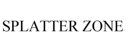 SPLATTER ZONE trademark