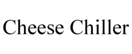 CHEESE CHILLER trademark