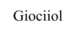 GIOCIIOL trademark
