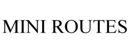 MINI ROUTES trademark
