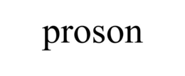 PROSON trademark
