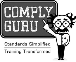 COMPLY GURU STANDARDS SIMPLIFIED TRAINING TRANSFORMED trademark