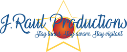 J.RAUL PRODUCTIONS STAY TUNED. STAY AWARE. STAY VIGILANT. trademark