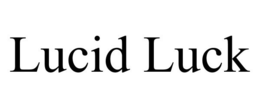 LUCID LUCK trademark