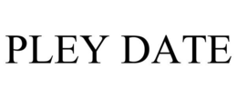 PLEY DATE trademark
