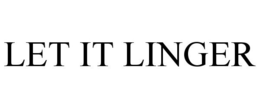 LET IT LINGER trademark